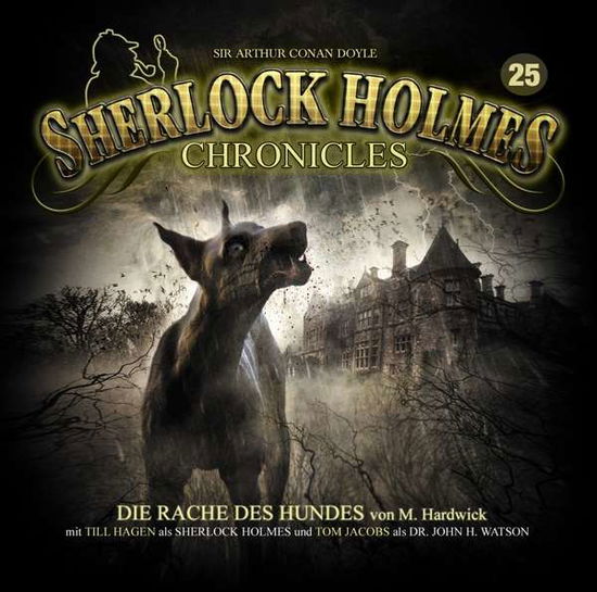 Die Rache Des Hundes-folge 25 (Zweitauflage) - Sherlock Holmes Chronicles - Music - WINTERZEIT - 9783945624609 - October 19, 2018