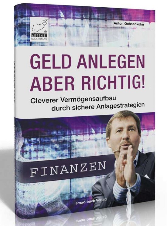 Cover for Ochsenkühn · Geld anlegen - aber richtig! (Bog)
