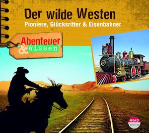 Cover for Dr. Alexander Emmerich · Abenteuer &amp; Wissen: Der wilde Westen (Audiobook (CD)) (2023)