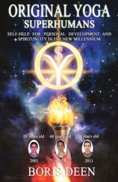 Original Yoga - Superhumans: Self help for Personal Development and Spirituality in the New Millennium - Boris Deen - Książki - Publishdrive - 9786199202609 - 25 listopada 2021