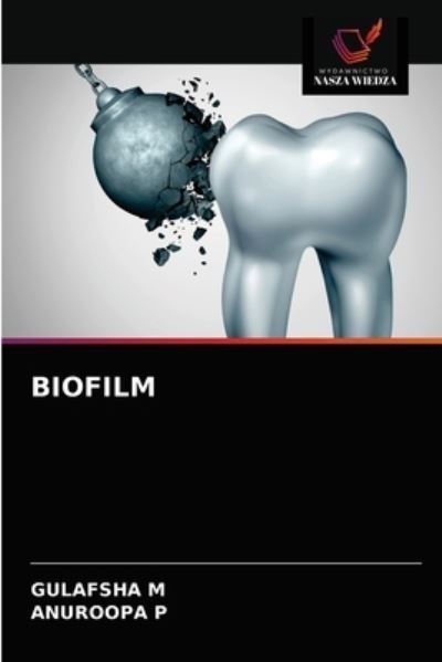 Cover for Gulafsha M · Biofilm (Pocketbok) (2021)