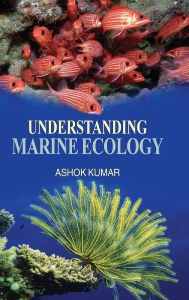 Cover for Ashok Kumar · Understanding Marine Ecology (Hardcover bog) (2011)