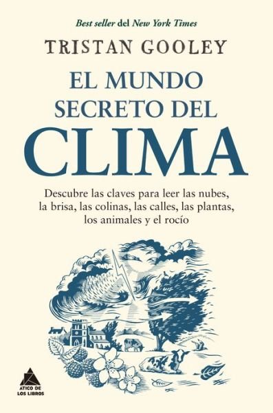 Cover for Tristan Gooley · El Mundo Secreto del Clima (Taschenbuch) (2022)