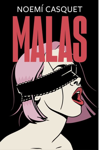 Cover for Noemí Casquet · Malas / Bad (Paperback Book) (2021)