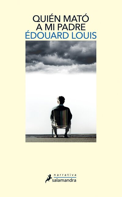 Cover for Édouard Louis · Quien Mató a Mi Padre / Who Killed My Father (Bog) (2020)