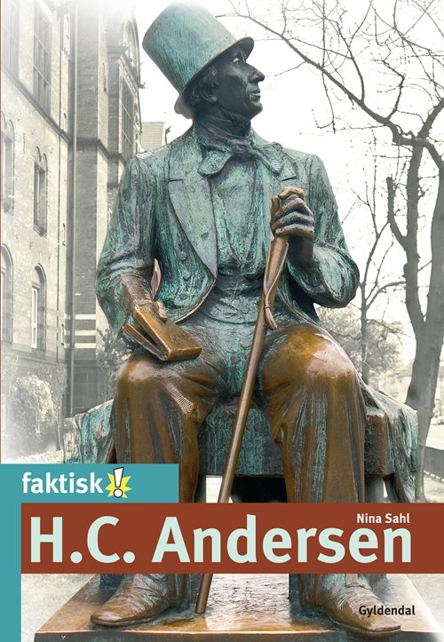 Cover for Nina Sahl · Faktisk!: H.C. Andersen (Sewn Spine Book) [1st edition] (2011)