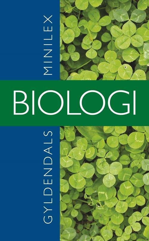 Cover for Henning Troelsen; Kirsten Selchau; Vagn Juhl Larsen · Gyldendals Minilex Biologi (Sewn Spine Book) [4.º edición] (2016)