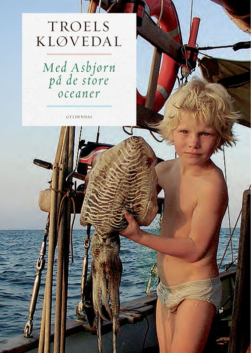 Cover for Troels Kløvedal · Med Asbjørn på de store oceaner (Innbunden bok) [2. utgave] (2019)