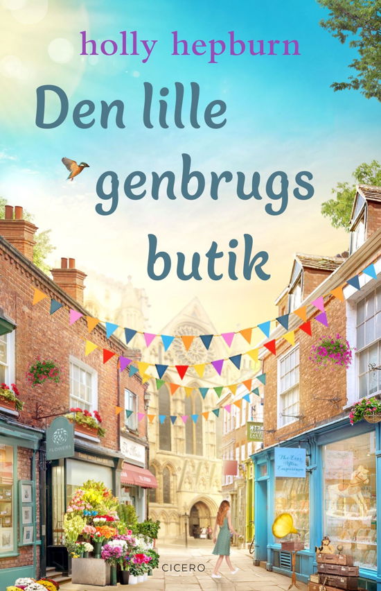 Cover for Holly Hepburn · Den lille genbrugsbutik: Den lille genbrugsbutik (Taschenbuch) [1. Ausgabe] (2024)