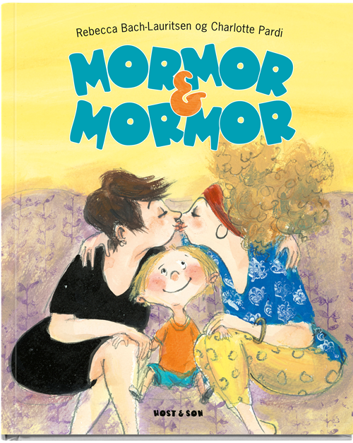 Cover for Rebecca Bach-Lauritsen · Mormor &amp; mormor (Bound Book) [1er édition] (2021)