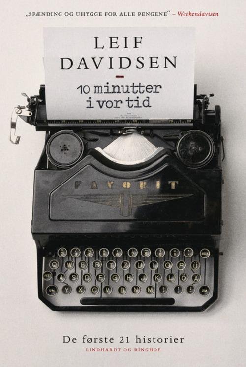 Cover for Leif Davidsen · 10 minutter i vor tid (Sewn Spine Book) [1.º edición] (2015)