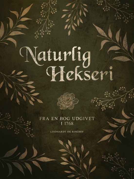 Cover for Ukendt · Naturlig hekseri. Fra en bog udgivet i 1768 (Sewn Spine Book) [1. Painos] (2022)