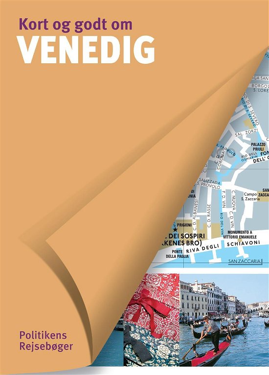 Politikens kort og godt om: Kort og godt om Venedig - Karim Bourtel Raphaëlle Vinon - Livres - Politikens Rejsebøger - 9788740011609 - 1 août 2014
