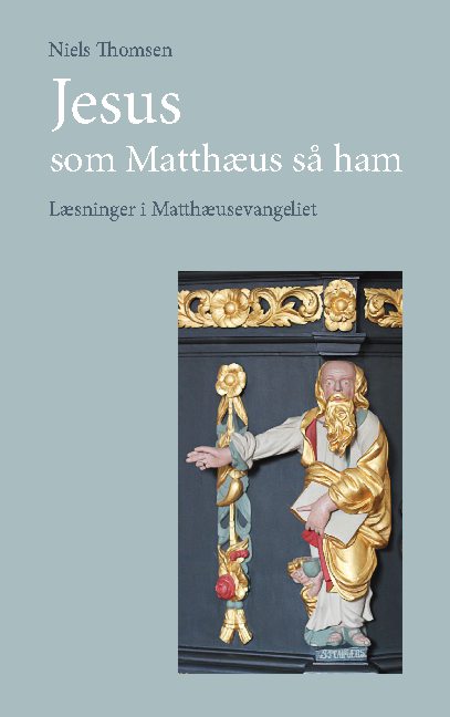 Cover for Niels Thomsen · Jesus – som Matthæus så ham (Paperback Book) [1st edition] (2020)