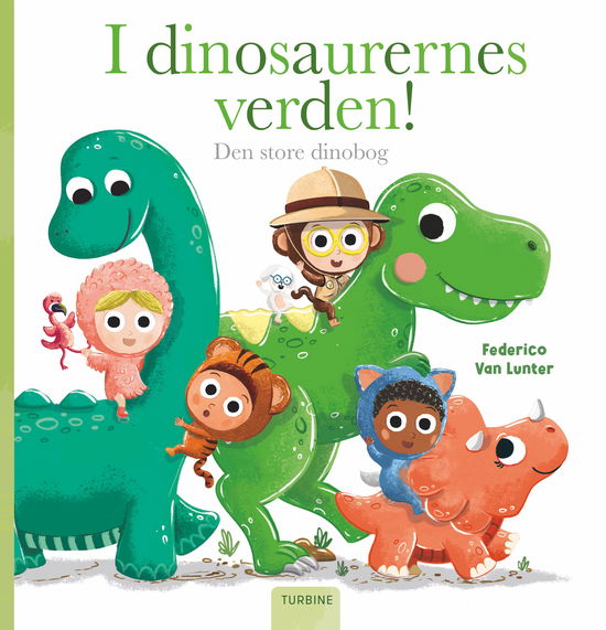 Cover for Federico Van Lunter · Børnebanden: I dinosaurernes verden! Den store dinobog (Hardcover Book) [1. Painos] (2024)