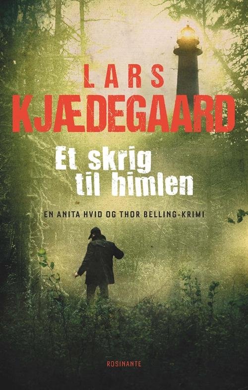 Cover for Lars Kjædegaard · Hvid &amp; Belling: Et skrig til himlen (Gebundesens Buch) [1. Ausgabe] (2017)