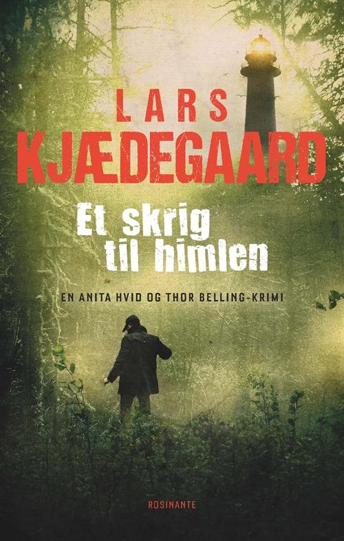 Hvid & Belling: Et skrig til himlen - Lars Kjædegaard - Bücher - Rosinante - 9788763852609 - 3. November 2017