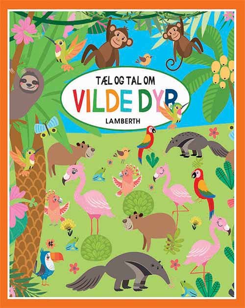 Cover for Lena Lamberth · Tæl og tal: Tæl og tal om - Vilde dyr (Inbunden Bok) [1:a utgåva] (2020)