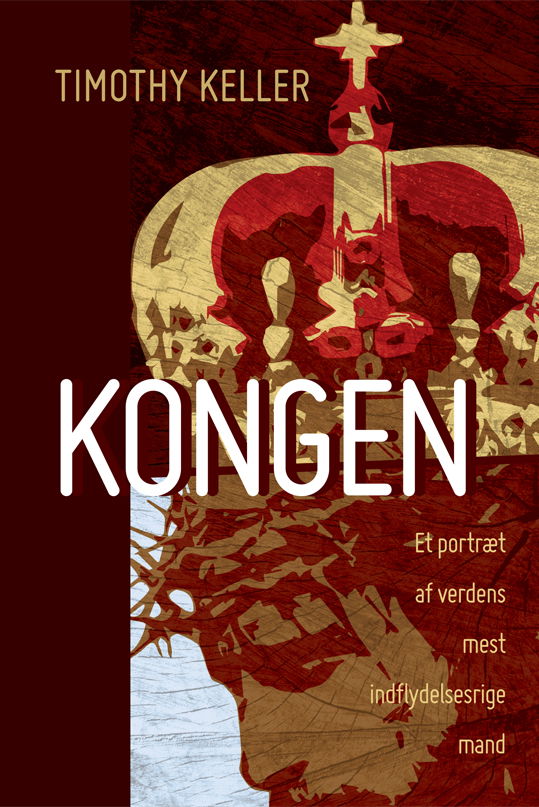 Cover for Timothy Keller · Kongen (Book) [1. wydanie] (2014)