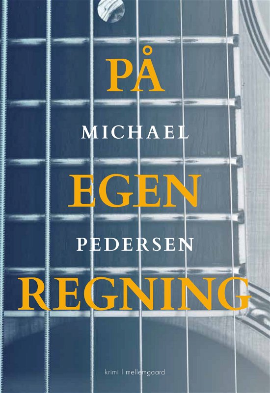 Cover for Michael Pedersen · På egen regning (Hæftet bog) [1. udgave] (2022)