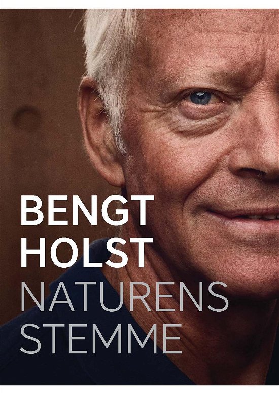 Cover for Christina B. Kjeldsen · Bengt Holst: Naturens stemme (Hardcover Book) [1st edition] (2017)