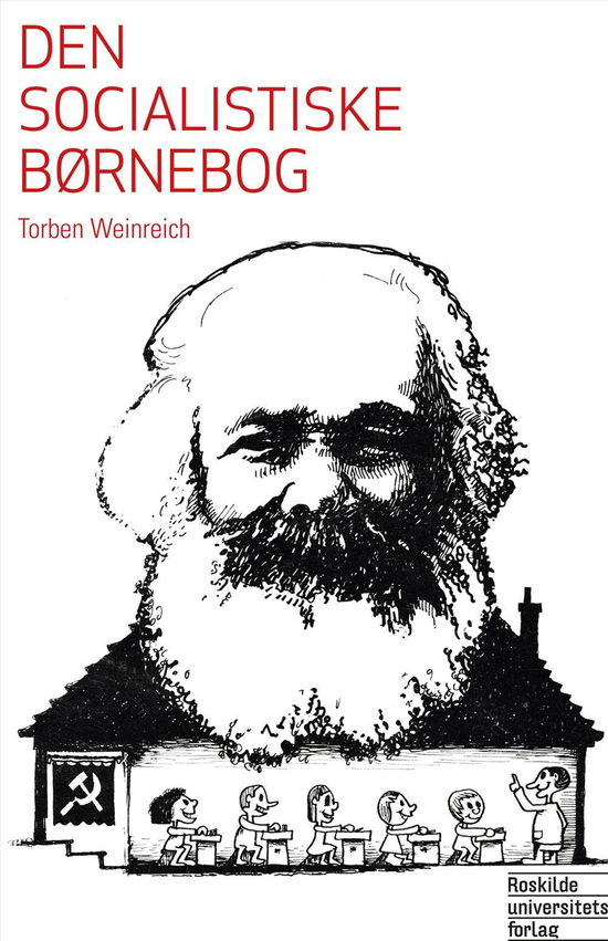 Cover for Torben Weinreich · Den socialistiske børnebog (Taschenbuch) [1. Ausgabe] (2015)