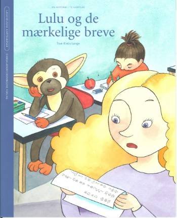 Cover for Tove Krebs Lange · Læsefidusens kapitelbøger: Lulu og de mærkelige breve (Hæftet bog) [1. udgave] (2006)