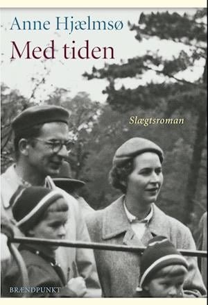 Cover for Anne Hjælmsø · Med tiden (Heftet bok) [1. utgave] (2022)