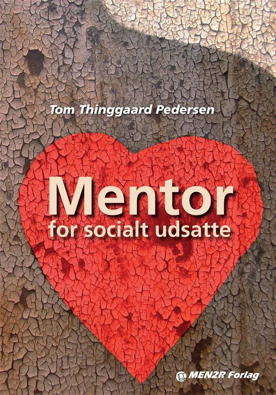 Cover for Tom Thinggaard Pedersen · Mentor for socialt udsatte (Sewn Spine Book) [1º edição] (2015)