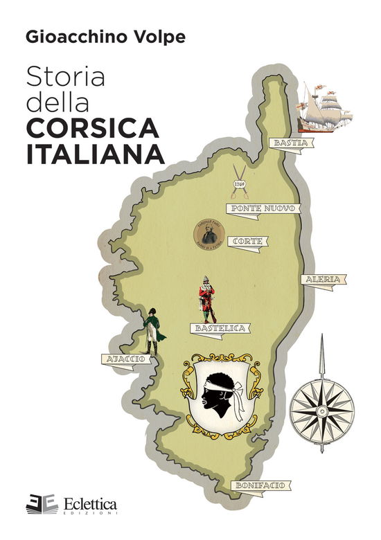 Cover for Gioacchino Volpe · Storia Della Corsica Italiana (Book)