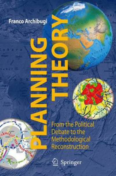 Cover for Franco Archibugi · Planning Theory: From the Political Debate to the Methodological Reconstruction (Paperback Book) [1st ed. Softcover of orig. ed. 2008 edition] (2010)