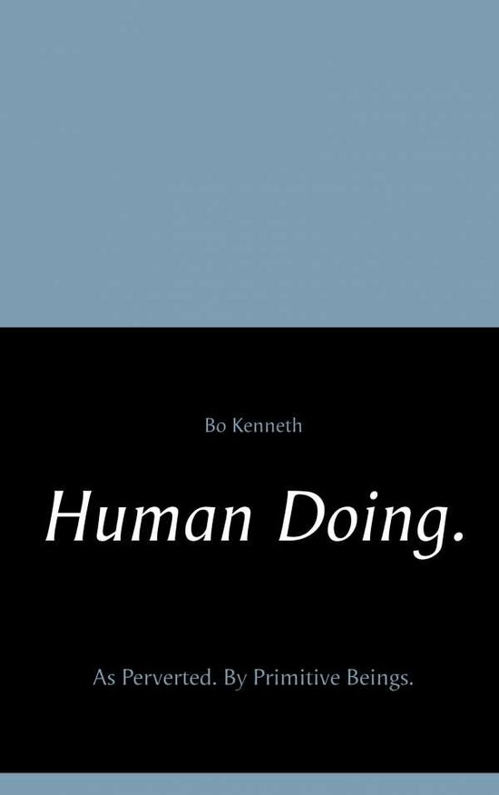 Cover for Kenneth · Human Doing. (Book) (2019)