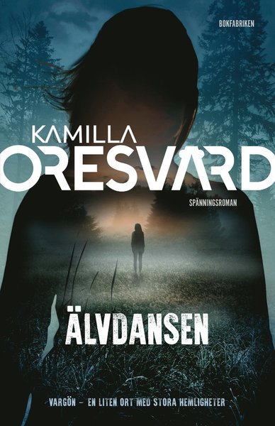 Cover for Kamilla Oresvärd · Vargön: Älvdansen (Inbunden Bok) (2019)
