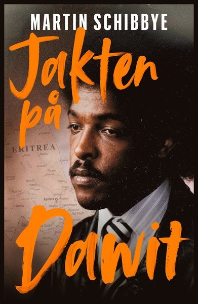 Cover for Martin Schibbye · Jakten på Dawit (Bound Book) (2019)