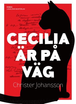 Cecilia är på väg - Christer Johansson - Books - Lindelöws bokförlag - 9789187291609 - August 24, 2016