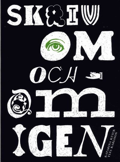 Cover for Katarina Kuick · Skriv om och om igen (Bok) (2015)