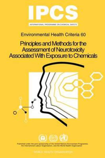 Cover for World Health Organization · Principles and Methods for the Assessment of Neurotoxicity Associated with Exposure to Chemicals: Environmental Health Criteria (Environmental Health Criteria Series) (Pocketbok) (1986)