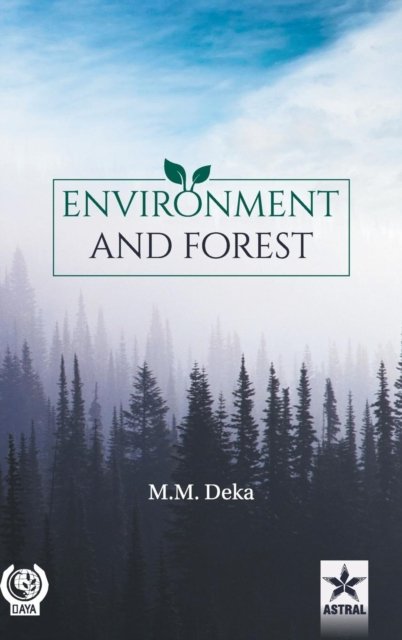 Cover for M M Deka · Environment and Forest (Inbunden Bok) (2018)