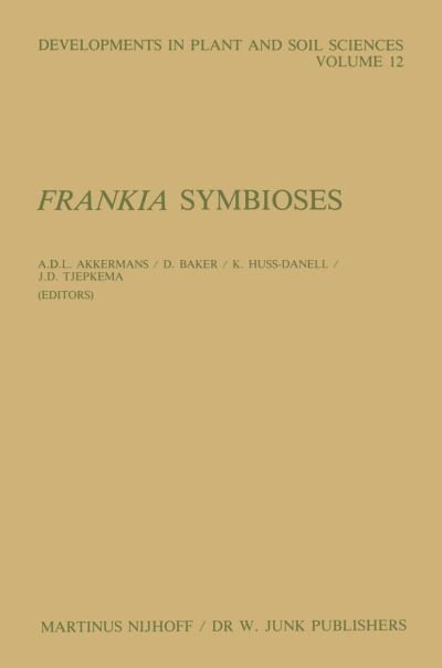 Cover for A D Akkermans · Frankia Symbioses - Developments in Plant and Soil Sciences (Paperback Book) [Softcover reprint of the original 1st ed. 1984 edition] (2011)