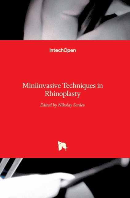 Cover for Nikolay Serdev · Miniinvasive Techniques in Rhinoplasty (Hardcover Book) (2016)