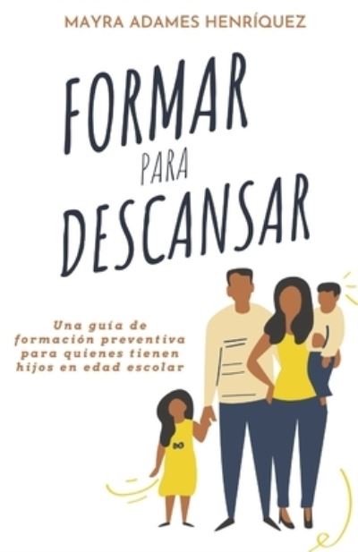 Cover for Mayra Adames Henriquez · Formar para descansar (Paperback Book) (2021)