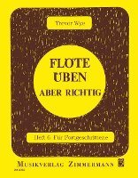 Cover for Trevor Wye · Flöte üben - aber richtig 6 (Pamphlet) (2007)