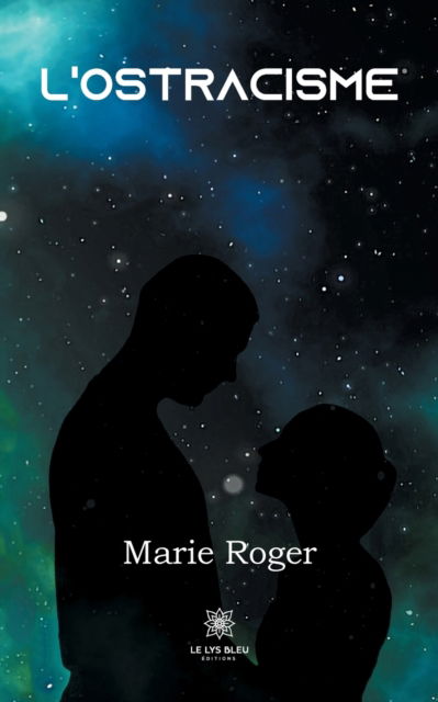 Cover for Marie Roger · L'ostracisme (Paperback Book) (2021)