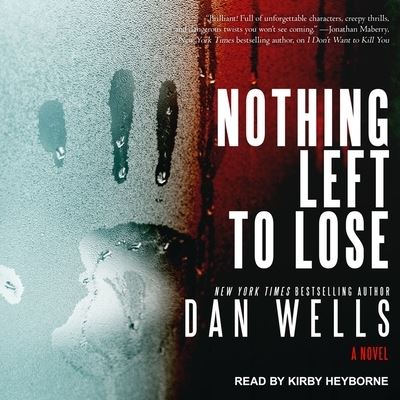 Cover for Dan Wells · Nothing Left to Lose (CD) (2017)