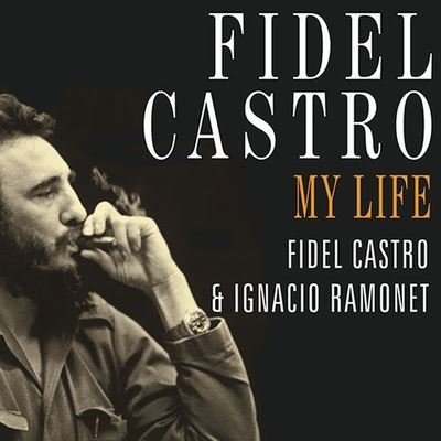 Cover for Fidel Castro · Fidel Castro: My Life (CD) (2008)