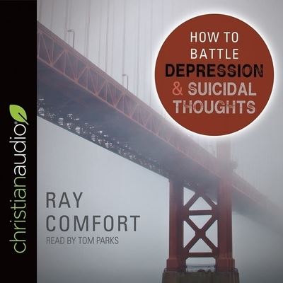 Cover for Ray Comfort · How to Battle Depression and Suicidal Thoughts (CD) (2018)