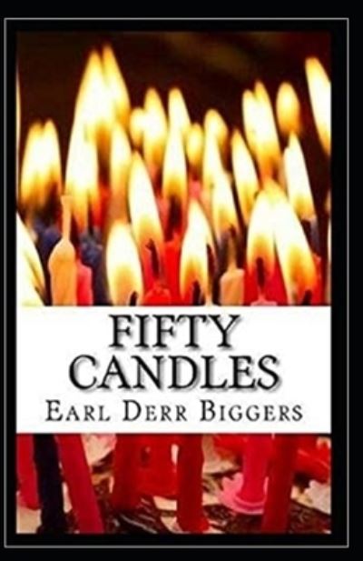 Cover for Earl Derr Biggers · Fifty Candles Illustrated (Paperback Book) (2021)