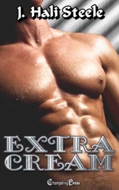 Cover for J Hali Steele · Extra Cream (Paperback Book) (2021)