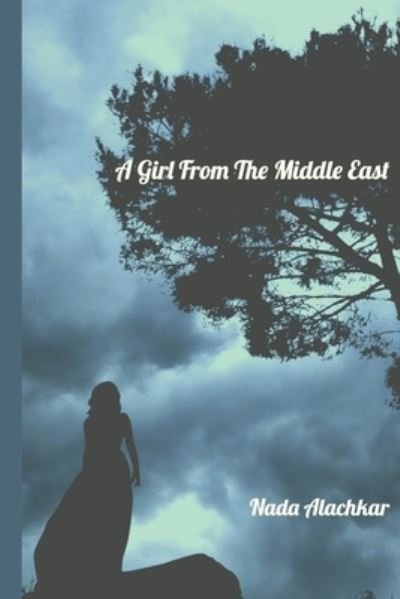 Cover for Nada Alachkar · A Girl from the Middle East (Paperback Bog) (2020)