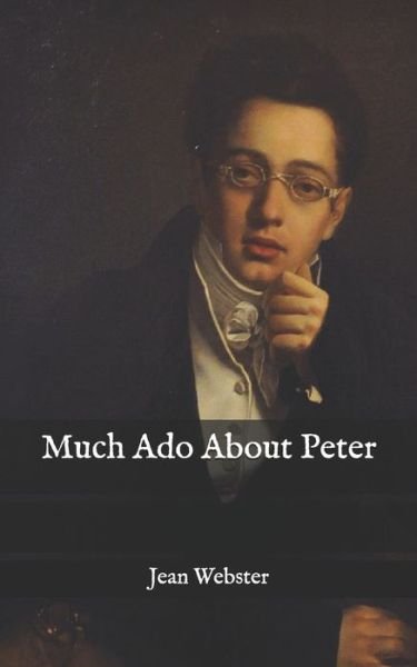 Cover for Jean Webster · Much Ado About Peter (Paperback Bog) (2020)